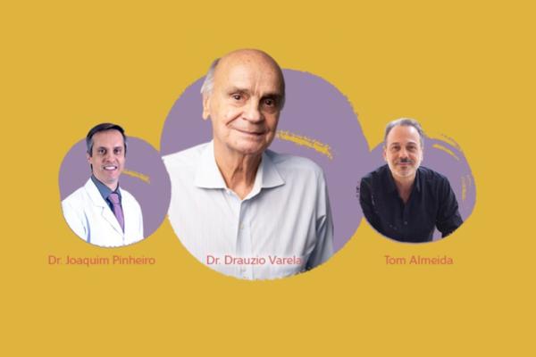 Os médicos Joaquim Pinheiro, Drauzio Varela e o apresentador Tom Almeida